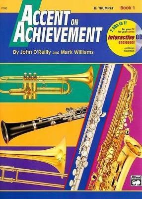 Accent On Achievement, Book 1 (Trumpet)(English, Undefined, O'Reilly John Professor LL.)