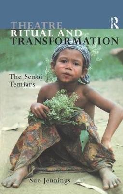 Theatre, Ritual and Transformation(English, Paperback, Jennings Sue)