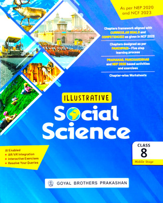 Illustrative Social Science Class 8 – Latest 2025 Edition | NEP 2020 & NCF 2023 Aligned | Goyal Brothers Prakashan(Paperback, Sanjeev Padvi, Padma Kumari khatri, Parul Jain, Diviya Mehra) Illustrative Social Science Class 8 – Latest 2025 Edition | NEP 2020 & NCF 2023 Aligned | Goyal Brothers Prakashan(Paperback, Sanjeev Padvi, Padma Kumari khatri, Parul Jain, Diviya Mehra)