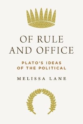Of Rule and Office(English, Paperback, Lane Melissa)