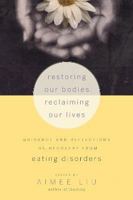 Restoring Our Bodies, Reclaiming Our Lives(English, Paperback, unknown)