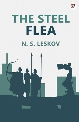 The Steel Flea (Edition1)(English, Paperback, Leskov N S)