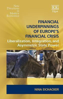Financial Underpinnings of Europe's Financial Crisis(English, Hardcover, Eichacker Nina)