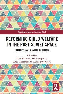 Reforming Child Welfare in the Post-Soviet Space(English, Paperback, unknown)