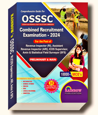 OSSSC Revenue Inspector (RI), Assistant Revenue Inspector (ARI) , ICDS Supervisor, Amin & Statistical Field Surveyor SFS Preliminary & Main Combined Recruitment Examination Guide(Paperback, RAINBOW GROUP)