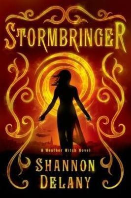 Stormbringer: A Weather Witch Novel(English, Paperback, Delany Shannon)