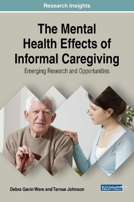 The Mental Health Effects of Informal Caregiving(English, Hardcover, Ware Debra Gavin)
