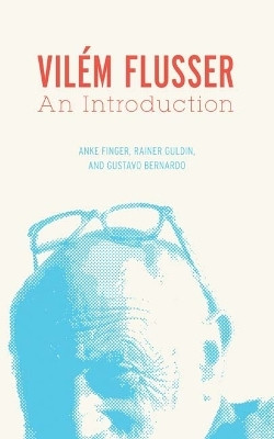 Vilem Flusser(English, Hardcover, Finger Anke)