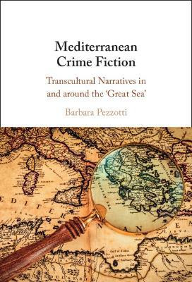 Mediterranean Crime Fiction(English, Hardcover, Pezzotti Barbara)