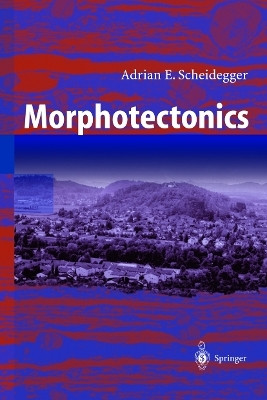 Morphotectonics(English, Paperback, Scheidegger Adrian E.)