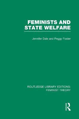 Feminists and State Welfare (RLE Feminist Theory)(English, Paperback, unknown)