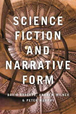 Science Fiction and Narrative Form(English, Paperback, Roberts David Professor)