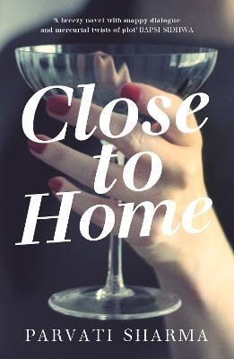 Close To Home(English, Hardcover, Sharma Parvati)