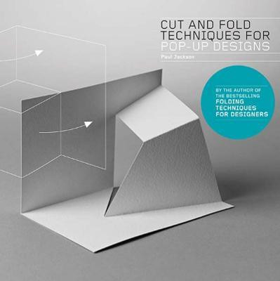Cut and Fold Techniques for Pop-Up Designs(English, Paperback, Jackson Paul)