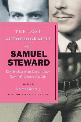 The Lost Autobiography of Samuel Steward(English, Paperback, Steward Samuel)