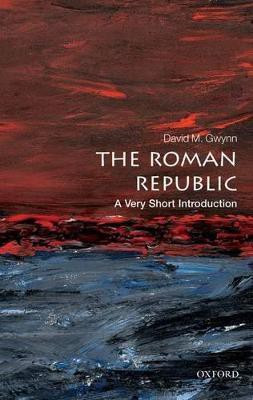 The Roman Republic  - A Very Short Introduction(English, Paperback, Gwynn David M.)