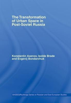 The Transformation of Urban Space in Post-Soviet Russia(English, Hardcover, Brade Isolde)