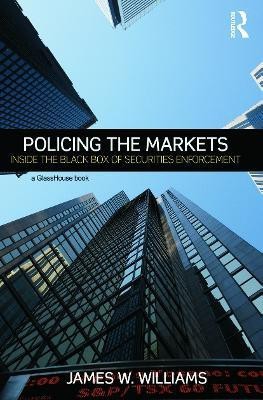 Policing the Markets(English, Paperback, Williams James)