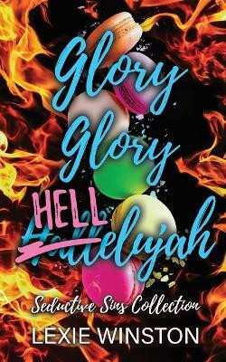 Glory Glory Hellelujah(English, Paperback, Winston Lexie)