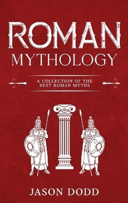 Roman Mythology(English, Hardcover, Dodd Jason)