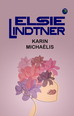 Elsie Lindtner(Paperback, Karin Michaëlis)