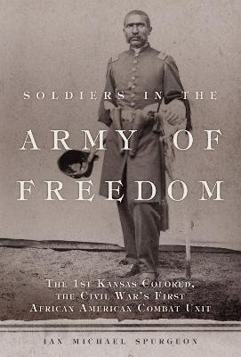 Soldiers in the Army of Freedom(English, Paperback, Spurgeon Ian Michael)