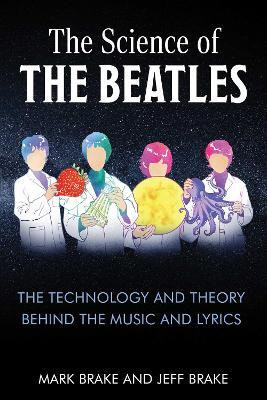 The Science of The Beatles(English, Paperback, Brake Mark Dr.)