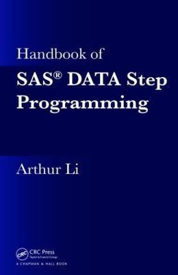 Handbook of SAS (R) DATA Step Programming(English, Hardcover, Li Arthur)