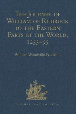 The Journey of William of Rubruck to the Eastern Parts of the World, 1253-55(English, Hardcover, unknown)