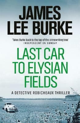 Last Car To Elysian Fields(English, Paperback, Burke James Lee)