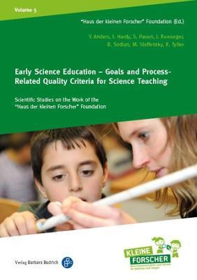 Early Science Education - Goals and Process-Related Quality Criteria for Science Teaching(English, Paperback, Anders Yvonne Prof. Dr.)