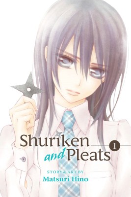 Shuriken and Pleats, Vol. 1: Volume 1(English, Paperback, Hino Matsuri)