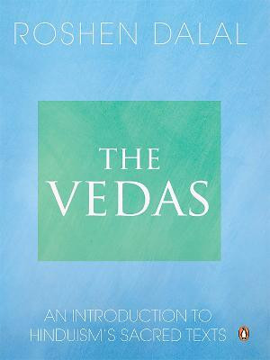 The Vedas  - An Introduction to Hinduisms Sacred Texts(English, Paperback, unknown)
