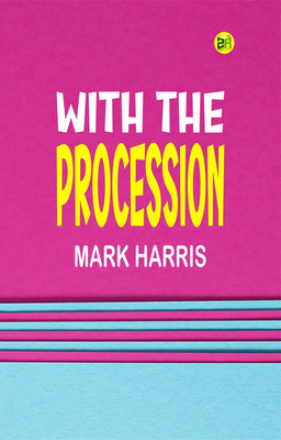 With the Procession(Paperback, Mark Harris)