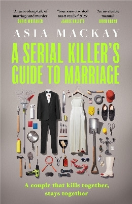 A Serial Killer's Guide to Marriage(English, Paperback, Mackay Asia)
