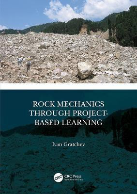 Rock Mechanics Through Project-Based Learning(English, Paperback, Gratchev Ivan)