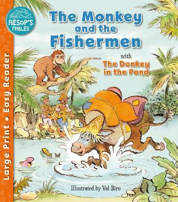 The Monkey & the Fishermen & The Donkey in the Pond(English, Paperback, unknown)