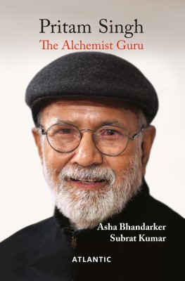 Pritam Singh: The Alchemist Guru(Paperback, Asha Bhandarker, Subrat Kumar)