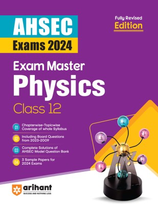 Exam Master Class 12th Physics for AHSEC Exam 2024 Ninth Edition(Paperback, Kamal Upreti)