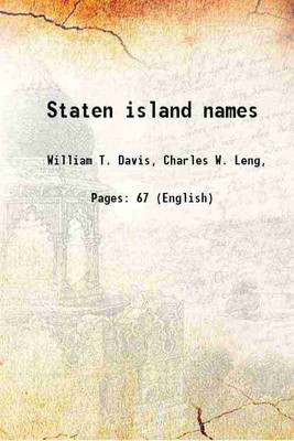 Staten island names 1896 [Hardcover](Hardcover, William T. Davis, Charles W. Leng,)