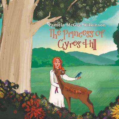 The Princess of Cyres Hill(English, Paperback, Wilkinson Pamela McGee)
