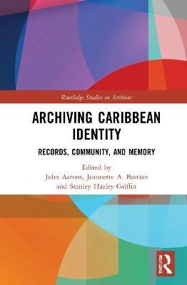 Archiving Caribbean Identity(English, Hardcover, unknown)