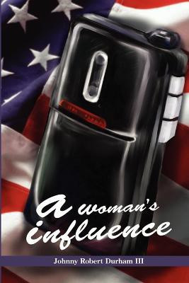 A woman's influence(English, Paperback, Durham Johnny Robert)