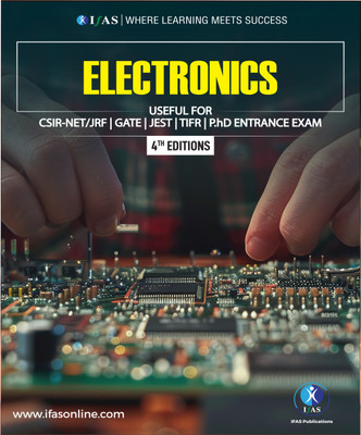 Electronics Physics Book  - Reference Text Book for B.Sc., M.Sc. & Competitive Exams - CSIR NET, IIT JAM, CUET PG, TIFR | Best Book For CSIR NET Physics Exam - Two Brothers Publications(Paperback, IFAS Publications)