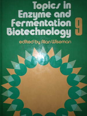 Topics in Enzyme and Fermentation Biotechnology: v. 9(English, Hardcover, Wiseman Alan)