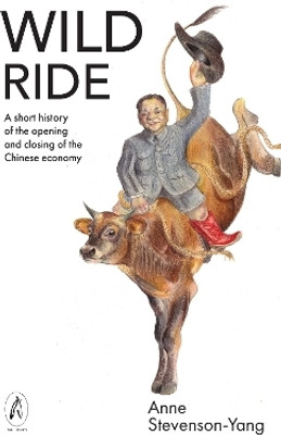 Wild Ride(English, Paperback, Stevenson-Yang Anne)