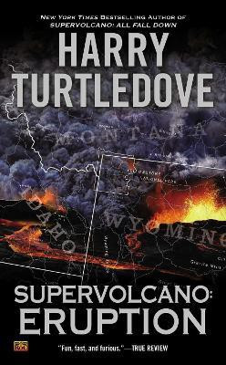 Supervolcano: Eruption(English, Paperback, Turtledove Harry)