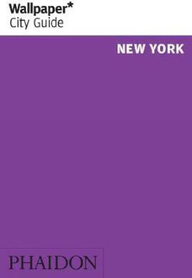 Wallpaper* City Guide New York 2010(English, Paperback, Wallpaper*)
