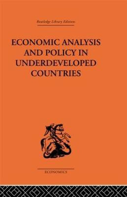 Economic Analysis and Policy in Underdeveloped Countries(English, Hardcover, Bauer Peter)