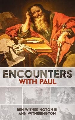 Encounters with Paul(English, Hardcover, Witherington Ben III)